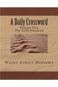 A Daily Crossword Volume 5