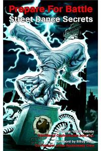 Prepare For Battle - Street Dance Secrets