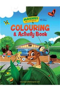 Magnus the Mongoose Colouring and Activity Book
