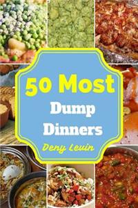 50 Most Dump Dinners