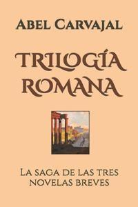 Trilogía Romana