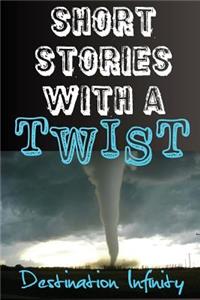 Short Stories With A Twist