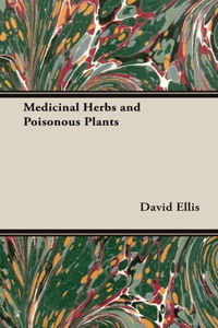 Medicinal Herbs and Poisonous Plants