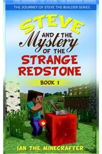 Steve and the Mystery of the Strange Redstone