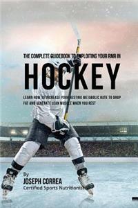 Complete Guidebook to Exploiting Your RMR in Hockey