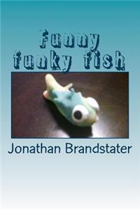 Funny funky fish