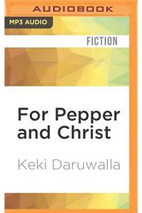 For Pepper and Christ