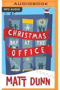 Christmas Day at the Office