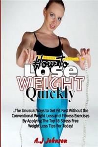 How to Lose Weight Quickly