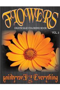 Flowers, The Grayscale Coloring Book Vol. 3