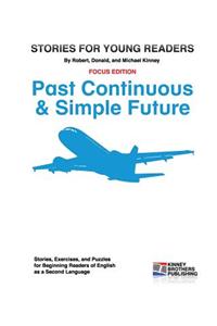 Stories for Young Readers - Past Continuous & Simple Future