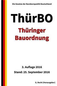Thüringer Bauordnung (ThürBO), 3. Auflage 2016