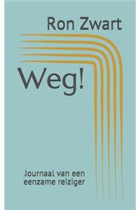 Weg!