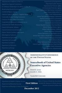 Sourcebook of United States Executive Agenciec