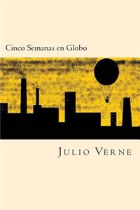 Cinco Semanas en Globo (Spanish Edition)