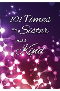 101 Times My Sister Was Kind