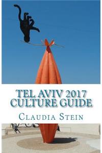 Tel Aviv 2017 Culture Guide