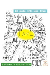 I AM... (A Journal of Self-Discovery)