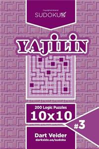 Sudoku Yajilin - 200 Logic Puzzles 10x10 (Volume 3)