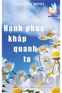 Hạnh phúc khắp quanh ta