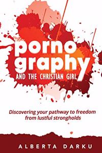 Pornography and the Christian Girl