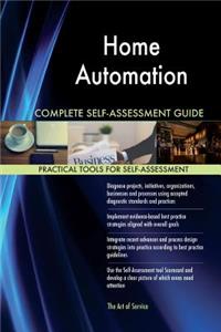 Home Automation Complete Self-Assessment Guide