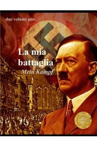 La MIA Battaglia: Due Volumi Uno