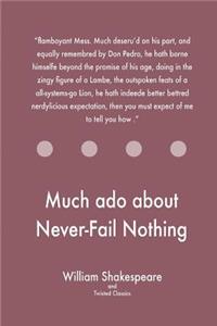 Much ADO about Never-Fail Nothing