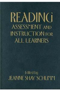 Reading Assessment and Instruction for All Learners