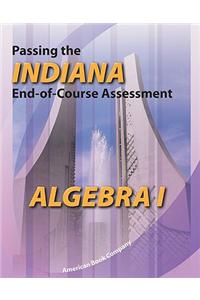 Passing the Indiana End-Of-Course Assessment in Algebra I