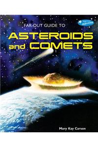 Far-Out Guide to Asteroids and Comets