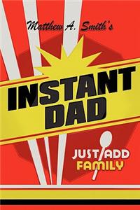 Instant Dad