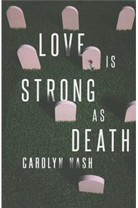 Love is Strong as Death