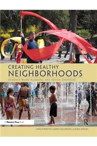 Creating Healthy Neighborhoods