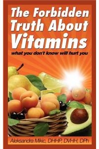 The Forbidden Truth about Vitamins
