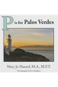 P Is for Palos Verdes