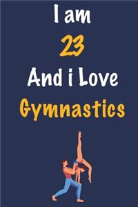 I am 23 And i Love Gymnastics
