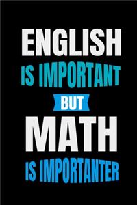 English is Important But Math is Importanter