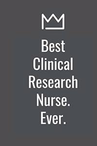 Best Clinical Research Nurse. Ever.