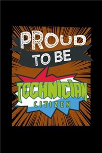 Proud to be technician citizen