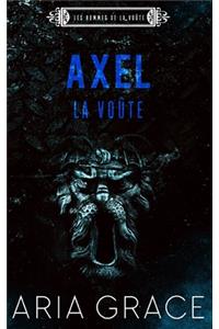 La Voûte; Axel