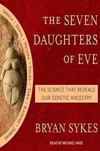 The Seven Daughters of Eve Lib/E