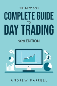 The New and Complete Guide to Day Trading