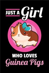 Just A Girl Who Loves Guinea Pigs