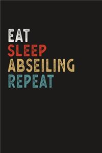 Eat Sleep Abseiling Repeat Funny Sport Gift Idea
