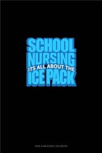 School Nursing It's All About The Ice Pack