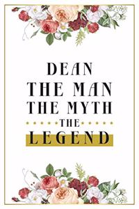 Dean The Man The Myth The Legend