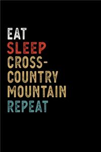 Eat Sleep Cross-country Mountain Biking Repeat Funny Sport Gift Idea