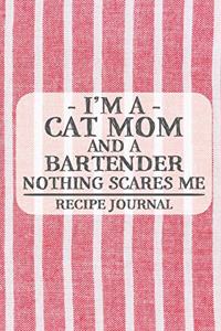 I'm a Mom and a Realtor Nothing Scares Me Recipe Book