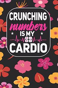 Crunching Numbers is My Cardio